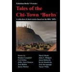 Tales of the Chi-Town 'Burbs - Kevin Siembieda, Braden Campbell, Carl Gleba, Jason Marker, Josh Hilden, Jeffry Scott Hansen, John Philpott, Jason Richards, Marke Oberle, Taylor While, Josh Sinsapaugh, Jack Philpott