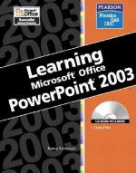 Learning Microsoft Office PowerPoint 2003 [With CDROM] - Nancy Stevenson, Sue Plumley