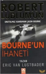 Bourne'un İhaneti ( Jason Bourne, #5 ) - Eric Van Lustbader, Esat Ören