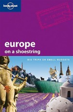 Europe on a Shoestring - Tom Masters, Lonely Planet