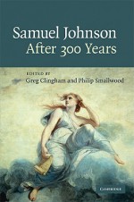 Samuel Johnson After 300 Years - Greg Clingham, Philip Smallwood