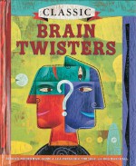 Classic Brain Twisters - Derrick Niederman, Jaime Poniachik, Tim Sole