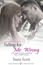 Falling for Mr. Wrong - Inara Scott