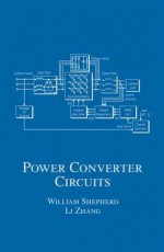 Power Converter Circuits - William Shepherd, Li Zhang