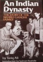 An Indian Dynasty: The Story of the Nehru-Gandhi Family - Tariq Ali, Salman Rushdie