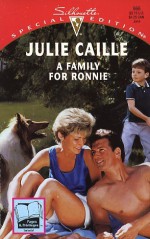 A Family for Ronnie (Silhouette Special #966) - Julie Caille