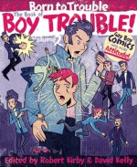 The Book of Boy Trouble, Volume 2 - Robert Kirby, David Kelly