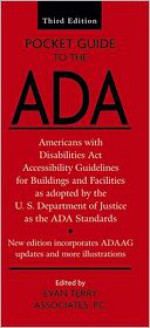 Pocket Guide to the ADA: Americans with Disabilities ACT Accessibility Guidelines for Buildings and Facilities - Evan Terry Associates