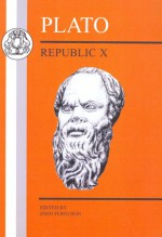 Plato Republic Book 10 - John Ferguson