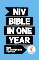 NIV Alpha Bible In One Year (Bible Niv) - New International Version