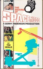 The Making of Space 1999 - Tim Heald