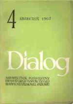 Dialog, nr 4 / kwiecień 1967 - Marguerite Duras, Maciej Zenon Bordowicz, Redakcja miesięcznika Dialog