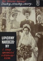 Upiorny narzeczony i inne opowieści z dreszczykiem - Joseph Conrad, Washington Irving, Edward Bulwer-Lytton, William Austin, Robert Smythe Hichens, Maurice Renard, A.J. Alan