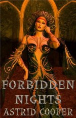 Forbidden Nights - Astrid Cooper