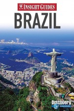 Brazil Insight Guide - Rachel Lawrence, Alyse Dar, Dorothy Stannard, Insight Guides