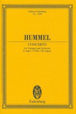 Hummel: Concerto: For Trumpet and Orchestra - Johann Nepomuk Hummel