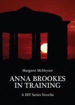 Anna Brookes - In Training - Margaret McHeyzer