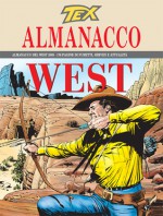 Almanacco del West 2005 - Tex: Il fuggitivo - Claudio Nizzi, Rossano Rossi, Claudio Villa, Fabio Civitelli