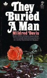 They Buried a Man - Mildred Davis