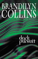 Dark Pursuit - Brandilyn Collins