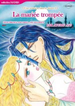 La mariée trompée (Harlequin Comics) (French Edition) - AYUMU ASOU, Teresa Southwick