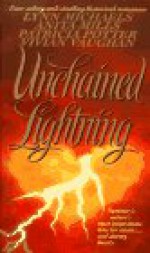 Unchained Lightning - Lynn Michaels, Anita Mills, Patricia Potter, Vivian Vaughan