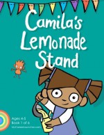 Camila's Lemonade Stand - Lizzy Duncan, Brian Cunningham, Giles Jackson