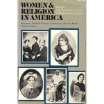 Women and Religion in America: The Nineteenth Century - Rosemary Radford Ruether, Rosemary Skinner Keller