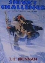 Shiva's Challenge: An Adventure of the Ice Age - J.H. Brennan