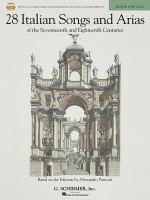 28 Italian Songs and Arias of the Seventeenth and Eighteenth Centuries [With 2 CDs] - Alessandro Parisotti