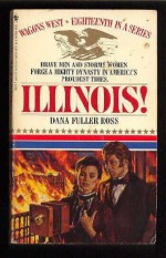 Illinois! - Dana Fuller Ross