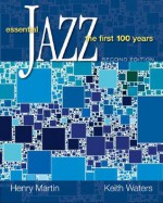 Essential Jazz: The First 100 Years - Henry Martin, Keith Waters