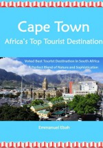 Cape Town - Africa's Top Tourist Destination - Emmanuel Ebah