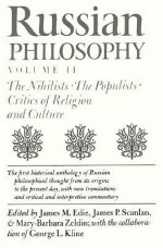 Russian Philosophy V2: Nihilists, Populists - James M. Edie, James P. Scanlan, Mary Barbara Zeldin