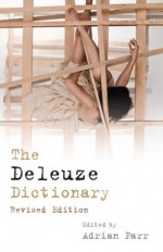 The Deleuze Dictionary Revised Edition - Adrian Parr