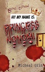 Princess Nonomi - Micheal Grin, Cinsearae S.