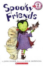 Spooky Friends - Jane Feder, Julie Downing