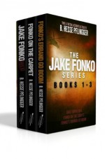 The Jake Fonko Series: Books 1 - 3 - B. Hesse Pflingger