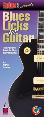 Guitar One Presents Blues Licks for Guitar - Chris Amelar