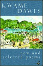 Selected Poems - Kwame Dawes