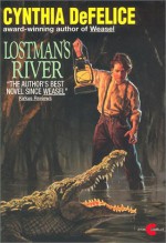 Lostman's River - Cynthia C. DeFelice