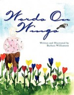 Words on Wings - Barbara Williamson