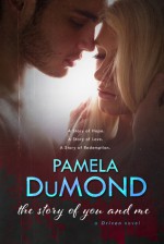 The Story of You and Me - Pamela DuMond