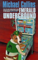 Emerald Underground - Michael Collins