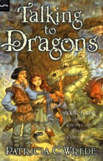 Talking to Dragons - Patricia C. Wrede