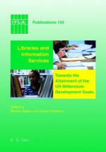 Libraries And Information Services Towards The Attainment Of The Un Millennium Development Goals - Benson Njobvu, Benson, Sjoerd Koopman