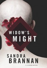 Widow's Might: A Liv Bergen Mystery - Sandra Brannan