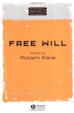 Free Will - Robert Kane