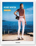 Helmut Newton. Polaroids - Helmut Newton