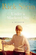 Under a Mackerel Sky - Rick Stein